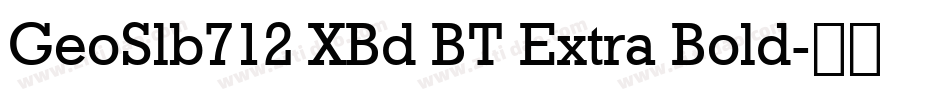 GeoSlb712 XBd BT Extra Bold字体转换